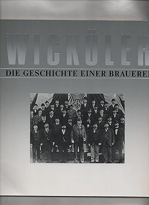 Wicküler - Die Geschichte einer Brauerei.