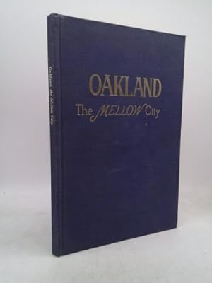 Seller image for Oakland The Mellow City for sale by ThriftBooksVintage