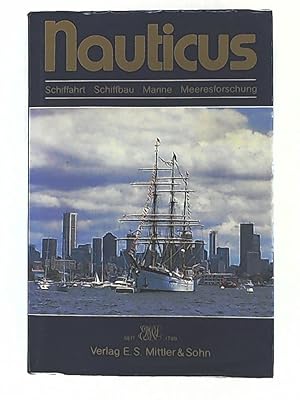 Bild des Verkufers fr Nauticus: Jahrbuch fr Schiffahrt, Schiffbau, Marine, Meerestechnik zum Verkauf von Leserstrahl  (Preise inkl. MwSt.)