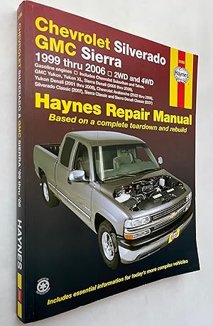 Image du vendeur pour Chevrolet & GMC Pick-Ups Automotive Repair Manual ; Chevrolet Silverado and GMC Sierra--1999 through 2006 mis en vente par BIBLIOPE by Calvello Books