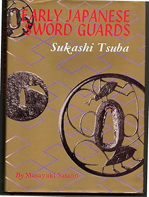 Image du vendeur pour Early Japanese Sword Guards Sukashi Tsuba mis en vente par G.F. Wilkinson Books, member IOBA