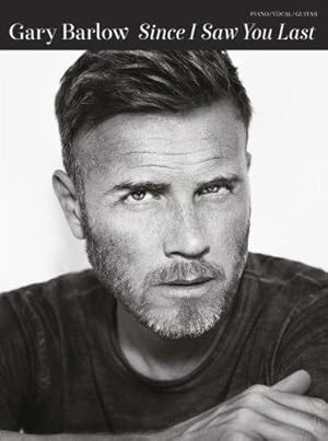 Image du vendeur pour Gary Barlow: Since I Saw You Last mis en vente par WeBuyBooks