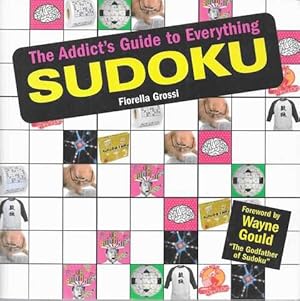 The Addict's Guide to Everything Sudoku