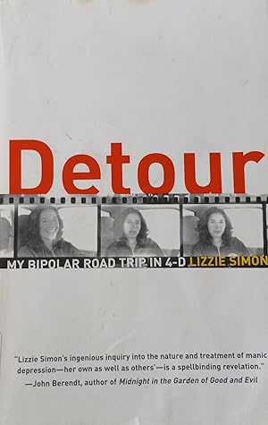 Imagen del vendedor de Detour: My Bipolar Road Trip in 4-D a la venta por The Book House, Inc.  - St. Louis