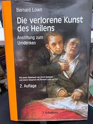 Bild des Verkufers fr Die verlorene Kunst des Heilens : Anstiftung zum Umdenken. Bernard Lown. Dt. bers. von Helga Drews zum Verkauf von bookmarathon