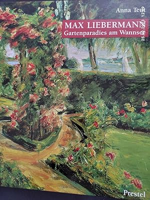 Seller image for Max Liebermann, Gartenparadies am Wannsee. Anna Teut for sale by Antiquariat-Fischer - Preise inkl. MWST