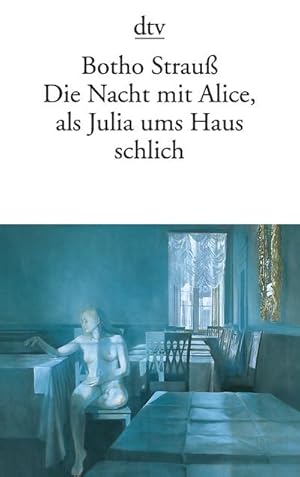 Bild des Verkufers fr Die Nacht mit Alice, als Julia ums Haus schlich zum Verkauf von Wegmann1855