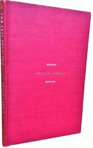 Immagine del venditore per The Less Deceived : Poems By Philip Larkin venduto da Alplaus Books