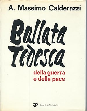 Immagine del venditore per BALLATA TEDESCA DELLA GUERRA E DELLA PACE venduto da Libreria Rita Vittadello