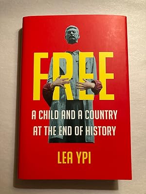 Free: A Child and a Country at the End of History