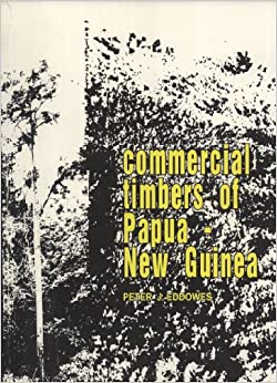 Seller image for Commercial Timbers of Papua New Guinea for sale by Hill End Books