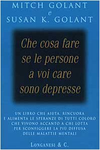 Che cosa fare se le persone a voi care sono depresse