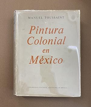 Pintura Colonial en Mexico (Edición de Xavier Moyssén)