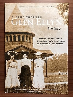 Seller image for Stories from Glen Ellyn's Past: A Romp Through Glen Ellyn History . from the First Shot Fired at Gettysburg to the Inside Story on Madame Rieck's Brothel for sale by Rosario Beach Rare Books