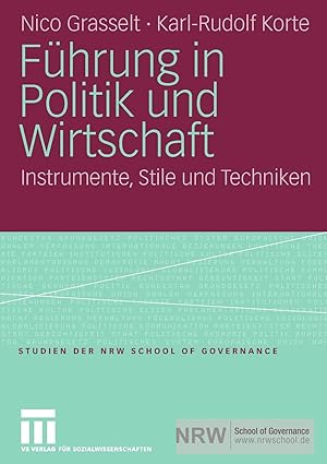 Seller image for Fhrung in Politik und Wirtschaft: Instrumente, Stile und Techniken (Studien der NRW School of Governance) for sale by Gabis Bcherlager