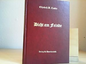 Dicht am Feinde. Leben einer amerikanischen Offiziersfamilie im fernen Westen.