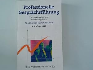 Seller image for Professionelle Gesprchsfhrung ein praxisnahes Lese- und bungsbuch for sale by Antiquariat Buchhandel Daniel Viertel