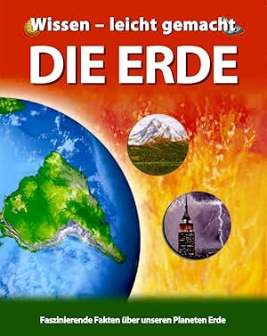 Bild des Verkufers fr Die Erde [faszinierende Fakten ber unseren Planeten Erde] zum Verkauf von Antiquariat Buchhandel Daniel Viertel