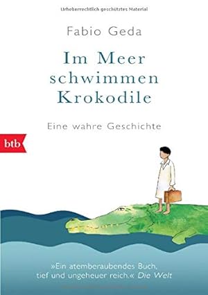 Seller image for Im Meer schwimmen Krokodile eine wahre Geschichte for sale by Antiquariat Buchhandel Daniel Viertel