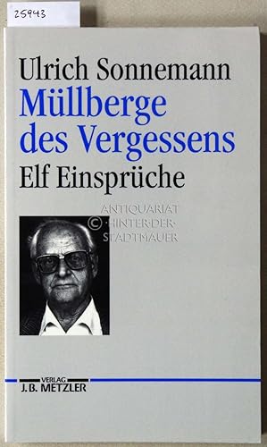 Bild des Verkufers fr Mllberge des Vergessens. Elf Einsprche. Hrsg. v. Paul Fiebig. zum Verkauf von Antiquariat hinter der Stadtmauer