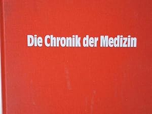 Image du vendeur pour Die Chronik der Medizin Heinz Schott. Unter Mitarb. von Ingo Wilhelm Mller . bersichtsart. und fachliche Beratung: Johanna Bleker . mis en vente par Antiquariat Buchhandel Daniel Viertel