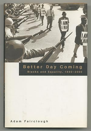 Bild des Verkufers fr Better Day Coming: Black and Equality 1890-2000 zum Verkauf von Between the Covers-Rare Books, Inc. ABAA
