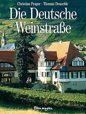 Seller image for Die deutsche Weinstrae Thomas Deuschle for sale by Antiquariat Buchhandel Daniel Viertel