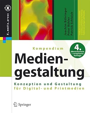 Bild des Verkufers fr Kompendium der Mediengestaltung fr Digital- und Printmedien Konzeption und Gestaltung fr Digital- und Printmedien zum Verkauf von Antiquariat Buchhandel Daniel Viertel