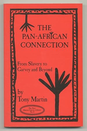 Bild des Verkufers fr The Pan-African Connection: From Slavery to Garvey and Beyond zum Verkauf von Between the Covers-Rare Books, Inc. ABAA