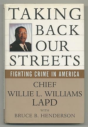 Immagine del venditore per Taking Back Our Streets: Fighting Crime in America venduto da Between the Covers-Rare Books, Inc. ABAA