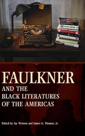 Immagine del venditore per Faulkner and the Black Literatures of the Americas venduto da AHA-BUCH GmbH