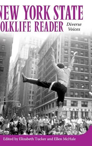 Immagine del venditore per New York State Folklife Reader : Diverse Voices venduto da AHA-BUCH GmbH