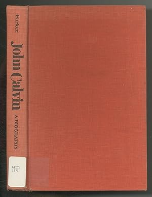 Seller image for John Calvin: A Biography for sale by Between the Covers-Rare Books, Inc. ABAA