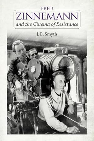 Imagen del vendedor de Fred Zinnemann and the Cinema of Resistance a la venta por AHA-BUCH GmbH