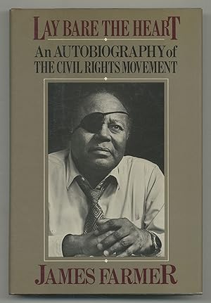 Bild des Verkufers fr Lay Bare the Heart: An Autobiography of The Civil Rights Movement zum Verkauf von Between the Covers-Rare Books, Inc. ABAA