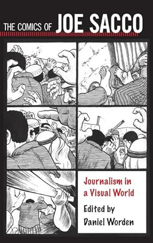 Seller image for Comics of Joe Sacco : Journalism in a Visual World for sale by AHA-BUCH GmbH