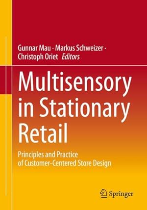 Bild des Verk�ufers f�r Multisensory in Stationary Retail : Principles and Practice of Customer-Centered Store Design zum Verkauf von AHA-BUCH GmbH