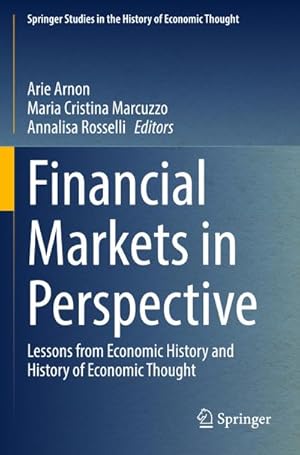 Seller image for Financial Markets in Perspective : Lessons from Economic History and History of Economic Thought for sale by AHA-BUCH GmbH