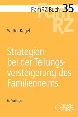 Bild des Verkufers fr Strategien bei der Teilungsversteigerung des Familienheims zum Verkauf von Wegmann1855