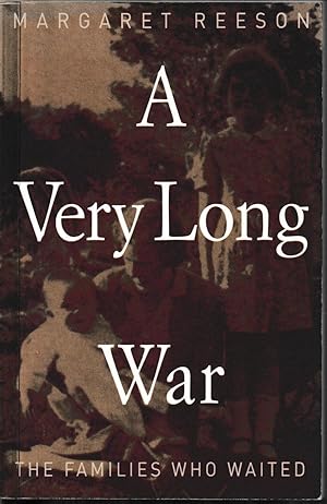 Seller image for A Very Long War: the families who waited for sale by Taipan Books