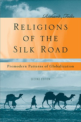 Seller image for Religions of the Silk Road: Premodern Patterns of Globalization (Paperback or Softback) for sale by BargainBookStores