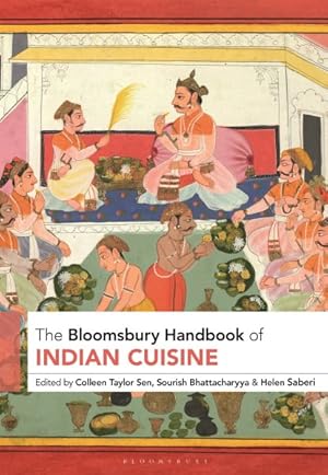 Image du vendeur pour Bloomsbury Handbook of Indian Cuisine mis en vente par GreatBookPrices