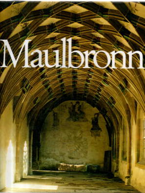 Abtei Maulbronn. Text/Bildband.