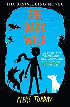 Imagen del vendedor de The Dark Wild: Book 2 (The Last Wild Trilogy) a la venta por WeBuyBooks