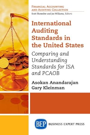 Seller image for International Auditing Standards in the United States : Comparing and Understanding Standards for ISA and PCAOB for sale by GreatBookPrices