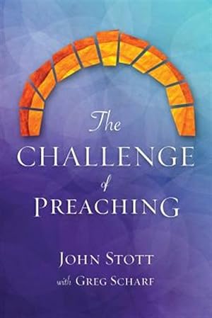 Imagen del vendedor de Challenge of Preaching a la venta por GreatBookPrices