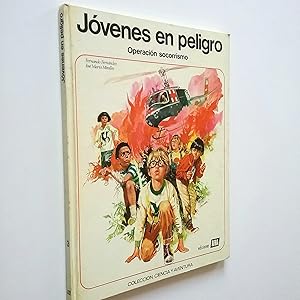 Seller image for Jvenes en peligro. Operacin socorrismo for sale by MAUTALOS LIBRERA