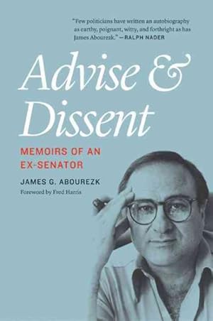 Imagen del vendedor de Advise and Dissent : Memoirs of an Ex-Senator a la venta por GreatBookPricesUK