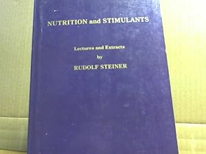 Nutrition an Stimulans Lectures ans Extracts, compiled and translated by K. Kastelliz and B. Saun...