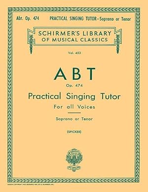 Image du vendeur pour Practical Singing Tutor, Op. 474: Schirmer Library of Classics Volume 453 Voice Technique mis en vente par moluna